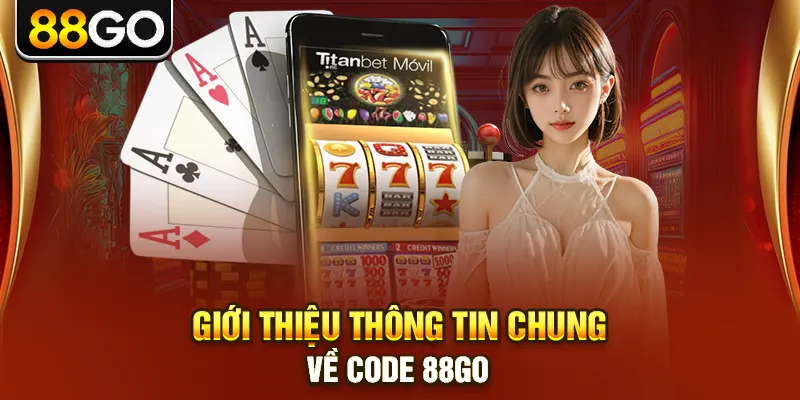 Giới thiệu thông tin chung về code 88go