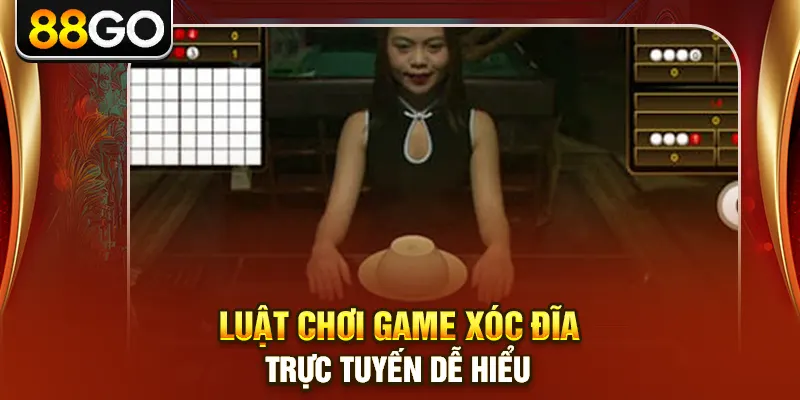 Luật chơi game xóc đĩa trực tuyến dễ hiểu